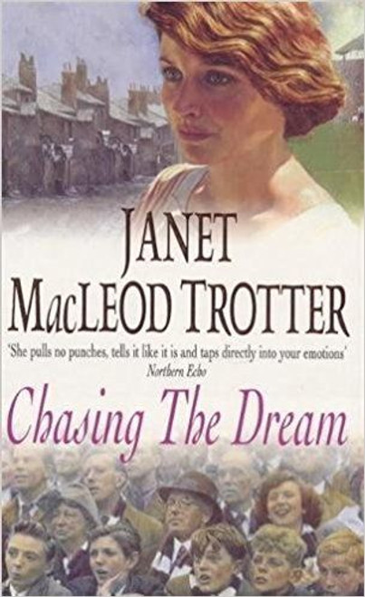 Janet Trotter / Chasing the Dream