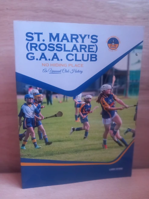 Larry Byrne - St Mary's Rosslare G.A.A Club - 2022 - No Hiding Place - PB