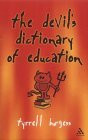 Tyrrell Burgess / Devil's Dictionary of Education