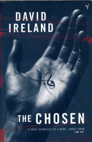 David Ireland / The Chosen