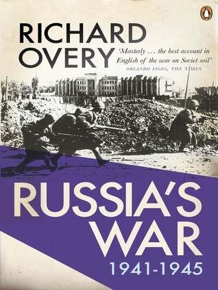 Richard Overy / Russia's War, 1941-1945