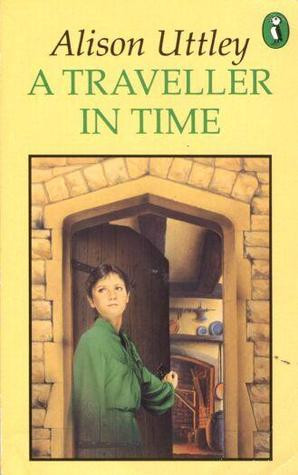 Alison Uttley / A Traveller in Time