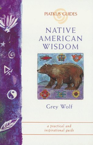 Grey Wolf / Native American Wisdom
