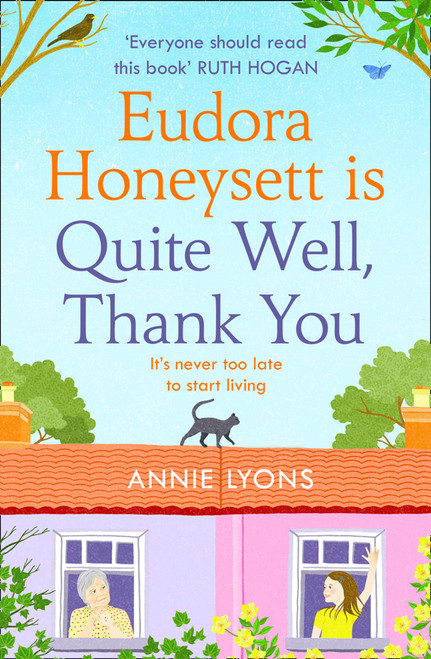 Annie Lyons / Eudora Honeysett is Quite Well, Thank You