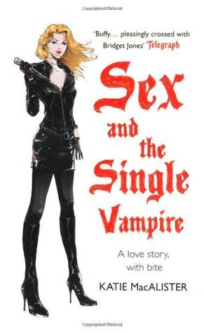 Katie MacAlister / Sex and the Single Vampire