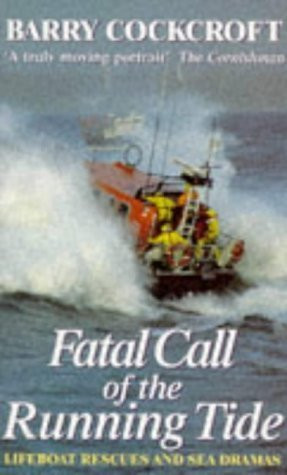 Barry Cockcroft / Fatal Call of the Running Tide