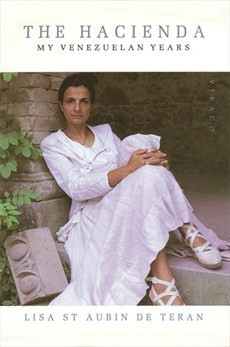 Lisa St. Aubin de Terán / The Hacienda