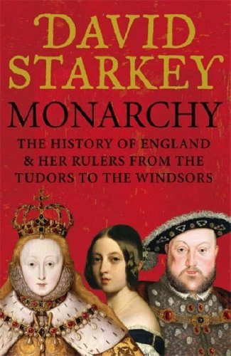 David Starkey / Monarchy