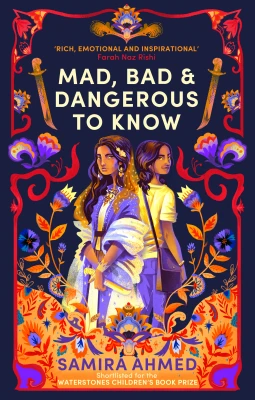 Samira Ahmed / Mad Bad & Dangerous to Know