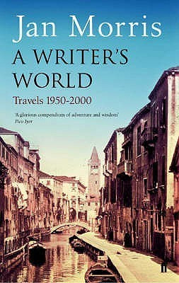 Jan Morris / A Writer's World