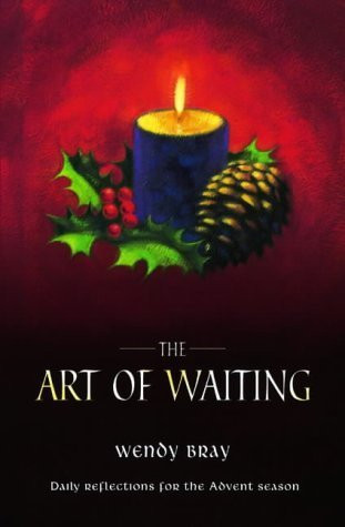 Wendy Bray / The Art of Waiting