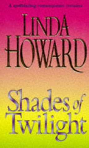 Linda Howard / Shades of Twilight