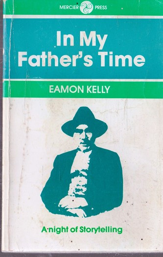 Eamon Kelly / In My Father's Time (Vintage Paperback)