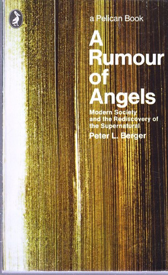 Peter L. Berger / A Rumour of Angels (Vintage Paperback)