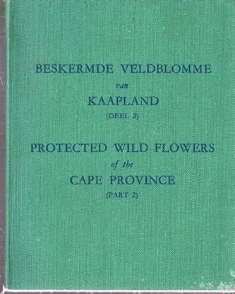 Protected Wild Flowers of the Cape Province (Part 2) (Vintage Paperback)