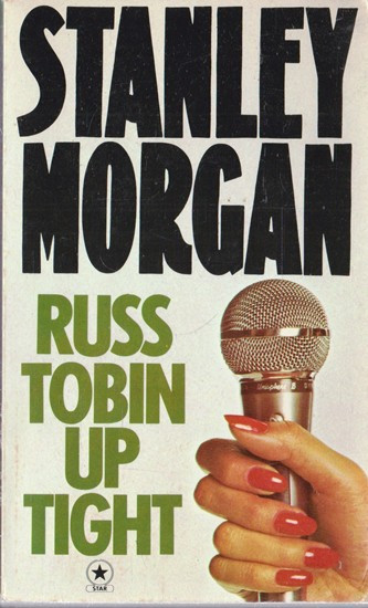 Stanley Morgan / Russ Tobin up Tight (Vintage Paperback)
