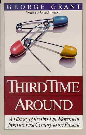 George Grant / Third Time Around (Large Paperback)