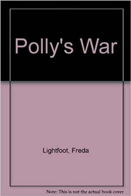 Freda Lightfoot / Polly's War