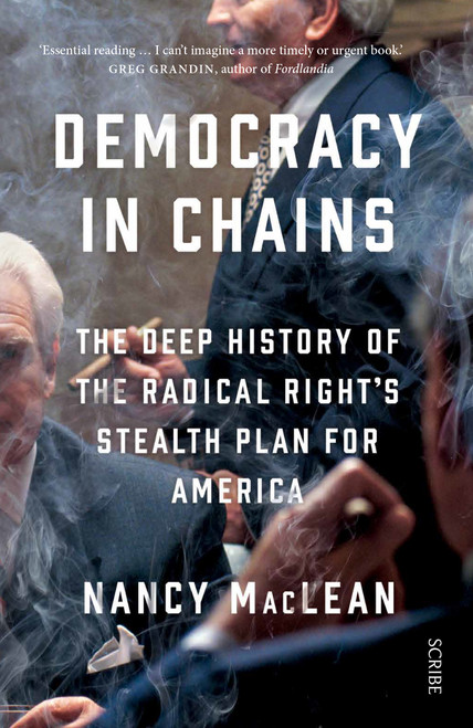 Nancy MacLean / Democracy in Chains