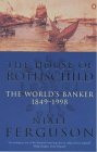 Niall Ferguson / The House of Rothschild (Large Paperback)