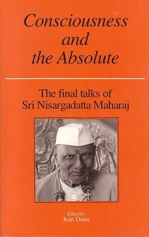 Nisargadatta Maharaj / Consciousness and the Absolute (Large Paperback)