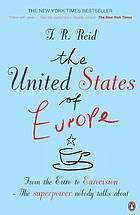 T.R. Reid / The United States of Europe