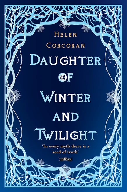 Helen Corcoran / Daughter of Winter and Twilight