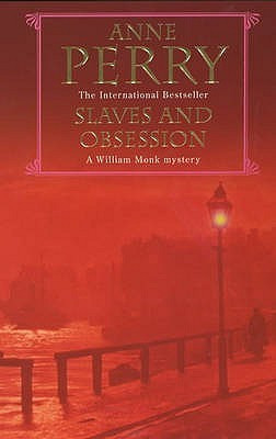 Anne Perry / Slaves and Obsession