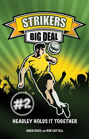David Ross / Strikers: Big Deal