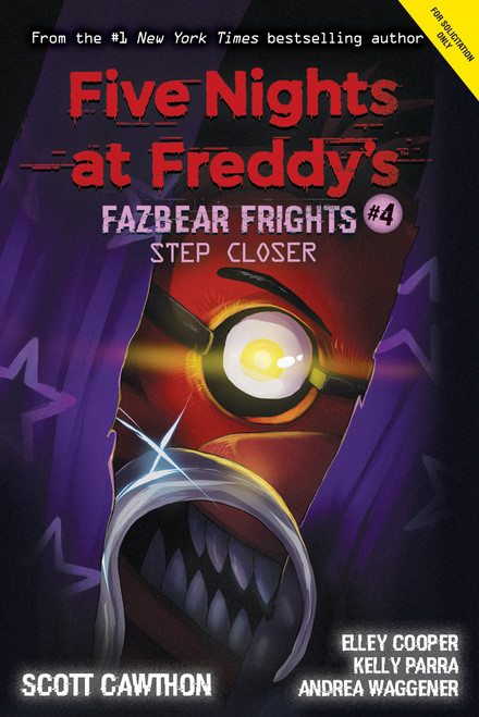 Scott Cawthon / Step Closer ( Five Nights at Freddy’s : Fazbear Frights - Book 4)