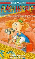 Karen Wallace / Flash Harriet and the Most Peculiar Moustache Mystery