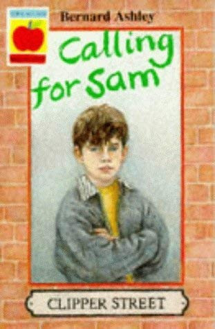 Bernard Ashley / Calling for Sam