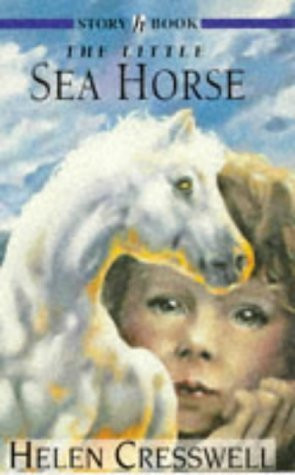 Helen Cresswell / The Little Sea Horse