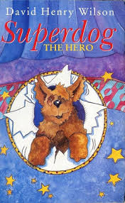 David Henry Wilson / Superdog