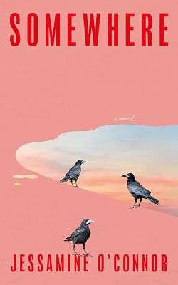 Jessamine O'Connor - Somewhere - PB - BRAND NEW