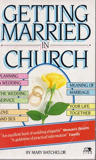 Mary Batchelor / Getting Married in Church