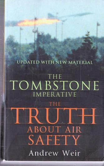 Andrew Weir / The Tombstone Imperative, The Truth about air safety