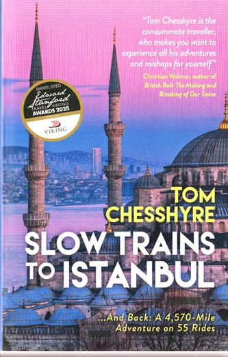 Tom Chesshyre / Slow Trins to Istanbul