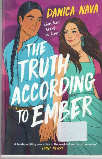 Danica Nava / The Truth According to Ember