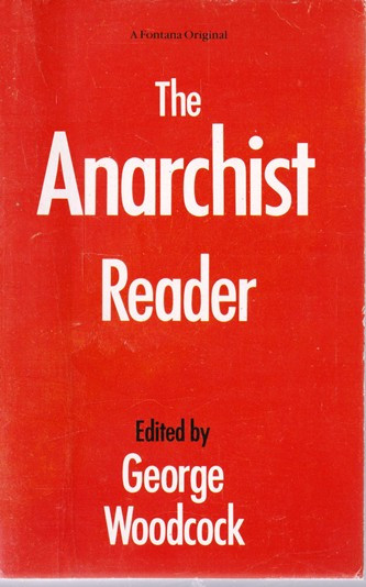 Gorge Woodcock / The Anarchist Reader