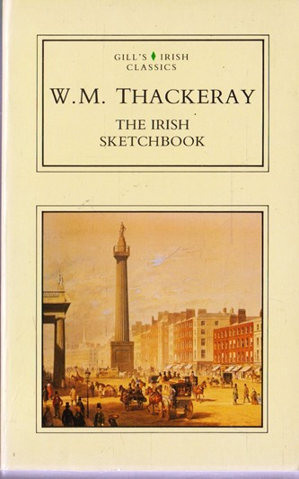 W. M. Thackeray / The Irish Sketchbook