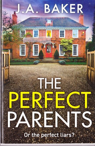 J. A. Baker / The Perfect Parents
