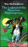 Tom McCaughren / The Legend of the Phantom Highwayman (Large Paperback)