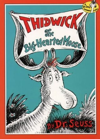 Dr. Seuss / Thidwick the Big-hearted Moose (Large Paperback)