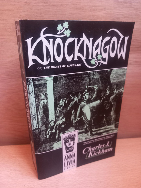 Charles J Kickham - Knocknagow or The Homes of Tipperary ( First Published 1879) PB Edition, 1988