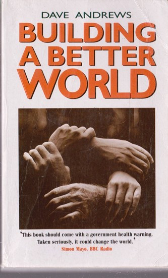 Dave Andrews / Building a better world