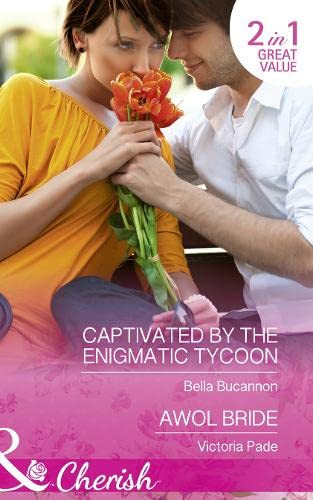 Mills & Boon / Cherish / 2 in 1 / Captivated by the Enigmatic Tycoon / AWOL Bride