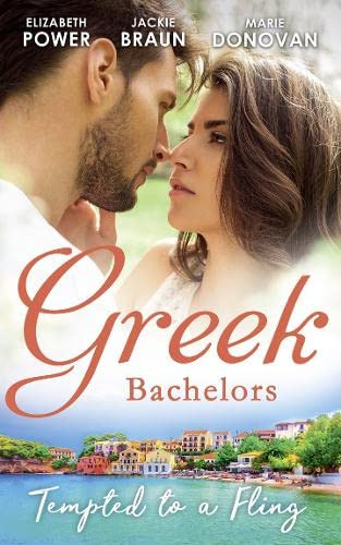 Mills & Boon / 3 in 1 / Greek Bachelors: Tempted To A Fling: A Greek Escape / Greek for Beginners / My Sexy Greek Summer