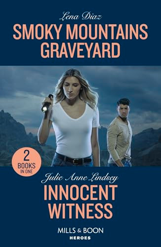 Mills & Boon / Heroes / 2 in 1 / Smoky Mountains Graveyard / Innocent Witness