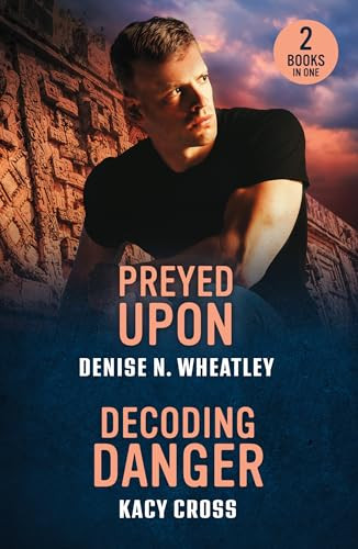 Mills & Boon / Heroes / 2 in 1 / Preyed Upon / Decoding Danger